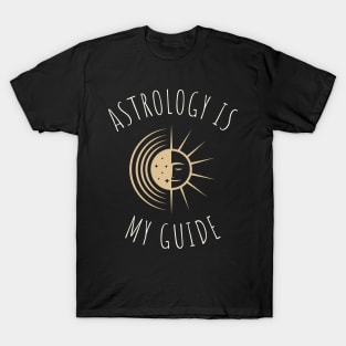 astrology is my guide T-Shirt